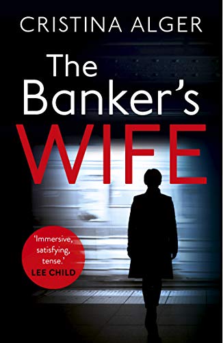 Cristina Alger - The Banker's Wife: The addictive thriller that will keep you guessing - Preis vom 30.09.2026 22:30:23 h