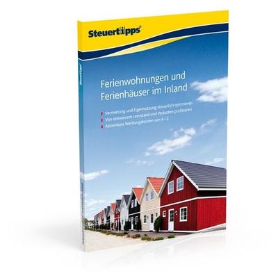 Steuertipps Ferienwohnungen und Ferienhäuser im Inland, Taschenbuch von , Akademische Arbeitsgem., 978-3-86817-151-8