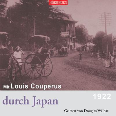 Mit Louis Couperus durch Japan - Louis Couperus, Audio, 4066339235809