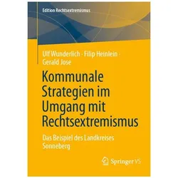 Kommunale Strategien im Umgang mit Rechtsextremismus, Fachbücher von Gerald Jose, Ulf Wunderlich, Filip Heinlein