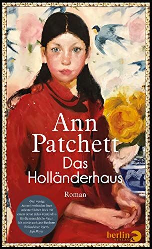 Ann Patchett - Das Holländerhaus: Roman - Preis vom 10.10.2026 11:48:34 h