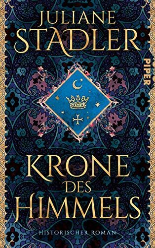 Juliane Stadler - Krone des Himmels: Historischer Roman - Preis vom 05.10.2026 03:47:11 h