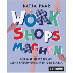 Workshops machen, Ratgeber von Katja Paar