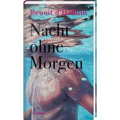 Nacht ohne Morgen, Gebundene Ausgabe von Benoit d`Halluin, Karl Rauch Verlag GmbH & Co. KG, 978-3-7920-0283-4