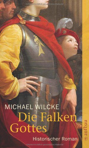 Michael Wilcke - Die Falken Gottes: Historischer Roman - Preis vom 09.10.2026 07:28:09 h