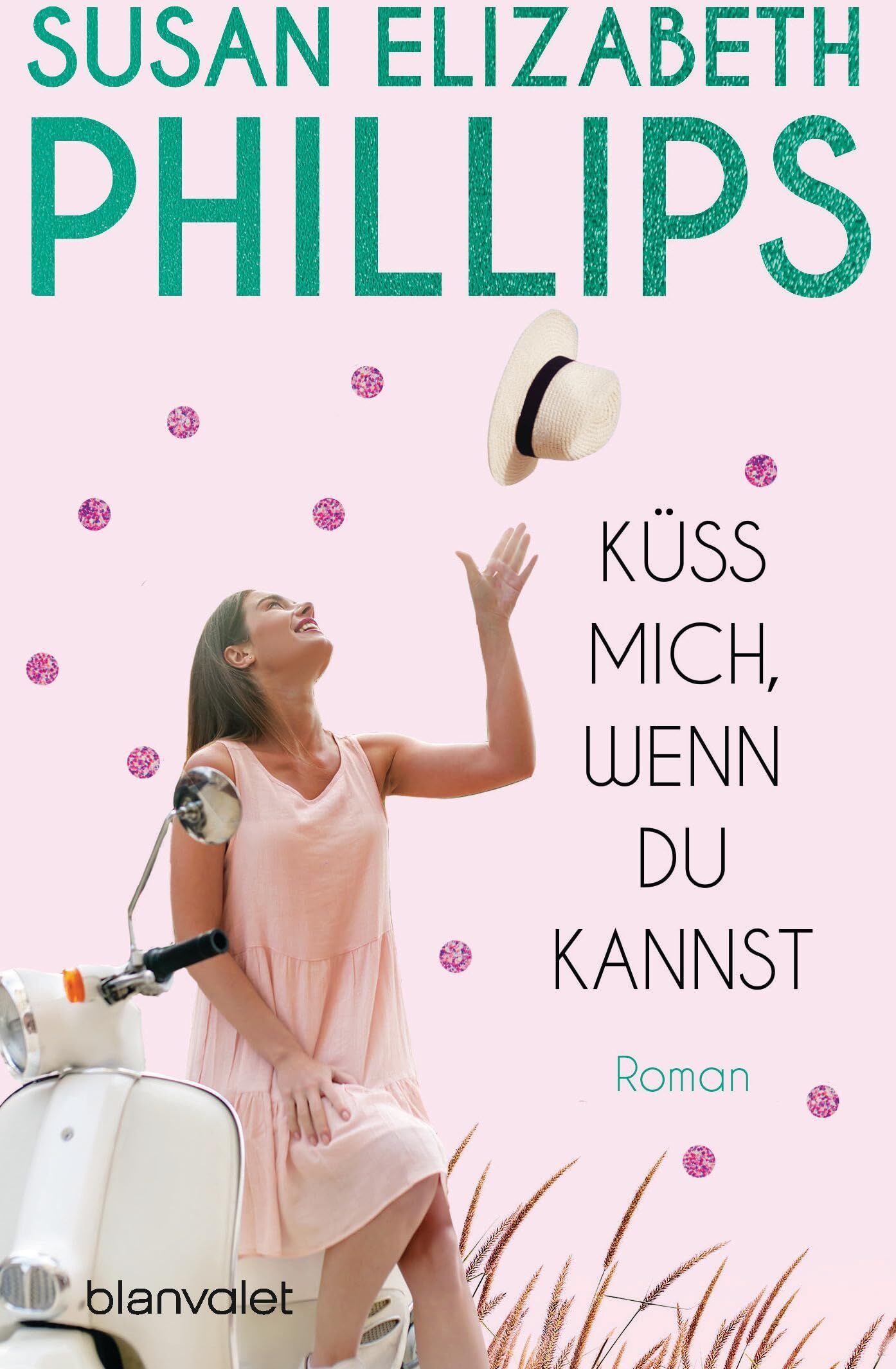Phillips, Susan Elizabeth - Küss mich, wenn du kannst - Preis vom 17.10.2026 19:25:27 h