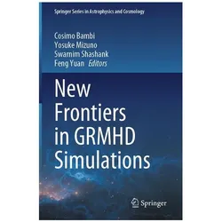 New Frontiers in GRMHD Simulations, Fachbücher