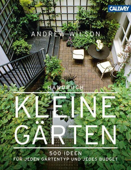 Andrew Wilson - Handbuch Kleine Gärten - Preis vom 13.10.2026 19:28:25 h