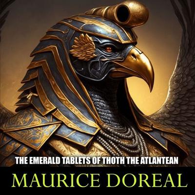 The Emerald Tablets of Thoth the Atlantean - Maurice Doreal, Audio, 4099994601863