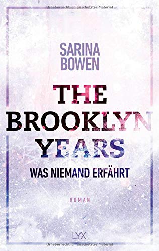 Sarina Bowen - The Brooklyn Years - Was niemand erfährt (Brooklyn-Years-Reihe, Band 2) - Preis vom 16.10.2026 11:41:07 h