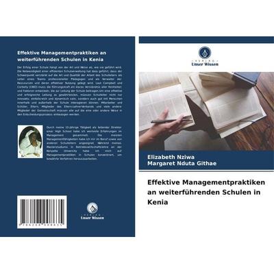Effektive Managementpraktiken an weiterführenden Schulen in Kenia, Taschenbuch von Elizabeth Nziwa,Margaret Nduta Githae, Verlag Unser Wissen,