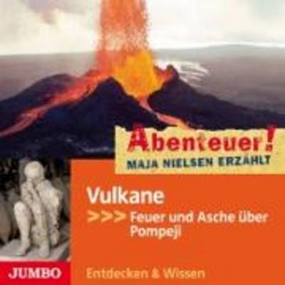 Abenteuer! Maja Nielsen Erzählt: Vulkane(5) - , CD, 4012144296825