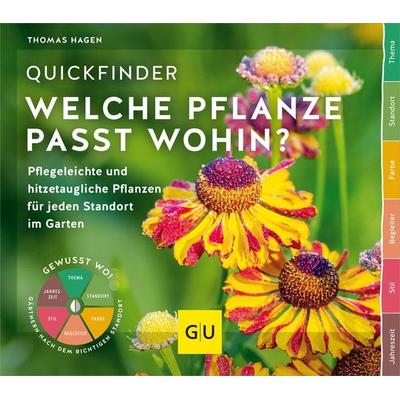 Quickfinder Welche Pflanze passt wohin?, Taschenbuch von Thomas Hagen, Gräfe und Unzer Verlag GmbH, 978-3-8338-9549-4