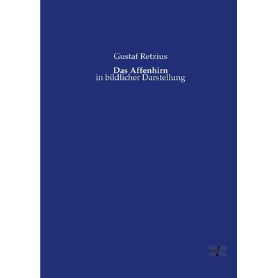 Das Affenhirn, Taschenbuch von Gustaf Retzius, Vero Verlag, 978-3-7372-0238-1