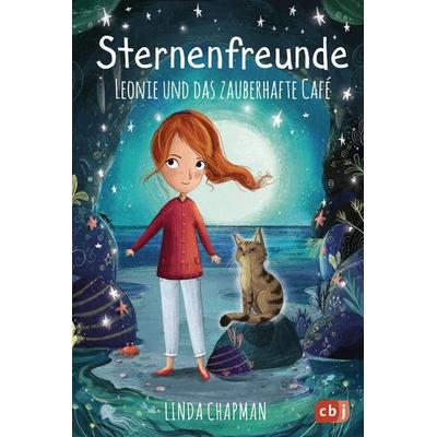 Sternenfreunde - Leonie und das zauberhafte Café, Gebundene Ausgabe von Linda Chapman, CBJ, 978-3-570-17889-8