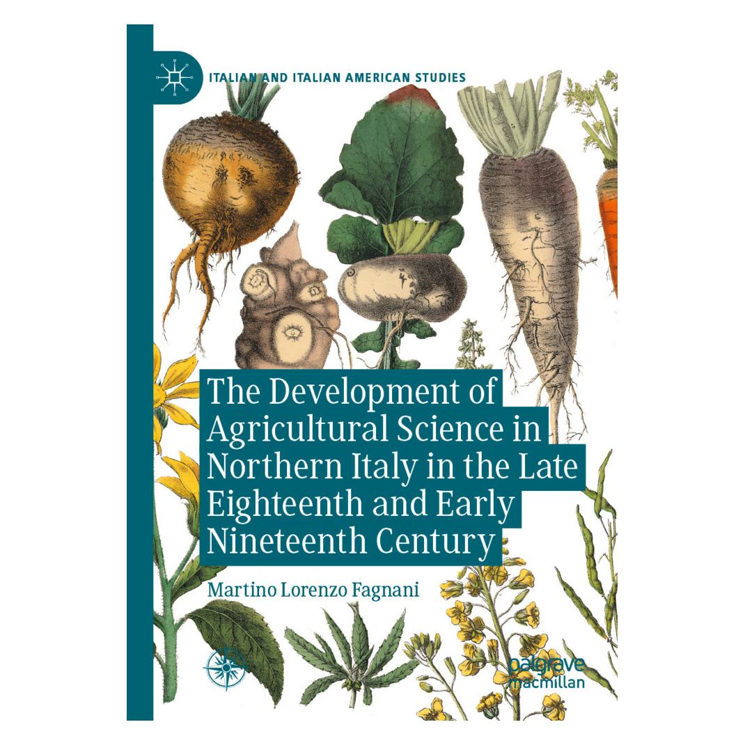 Springer The Development of Agricultural Science in Northern Italy in the Late Eighteenth and Early Nineteent (Englisch, Softcover, Martino Lorenzo Fagnani) (57060585)