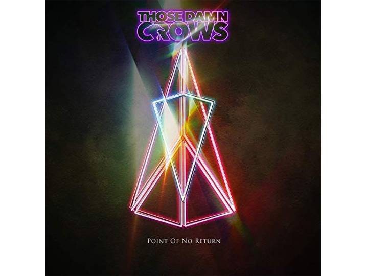 Those Damn Crows - Point Of No Return