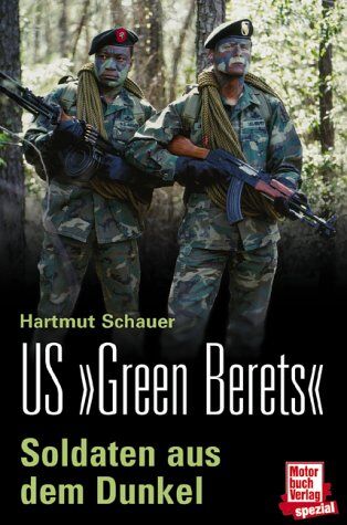 Hartmut Schauer - US »Green Berets«: Soldaten aus dem Dunkel - Preis vom 30.09.2026 09:01:18 h
