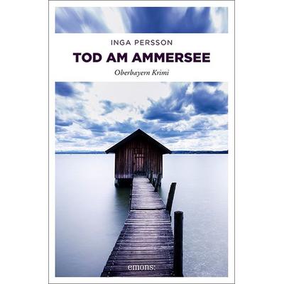 Tod am Ammersee, Taschenbuch von Inga Persson, Emons Verlag, 978-3-7408-0300-1