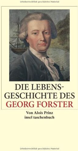 Alois Prinz - Die Lebensgeschichte des Georg Forster: Das Paradies ist nirgendwo (insel taschenbuch) - Preis vom 10.10.2026 11:48:34 h