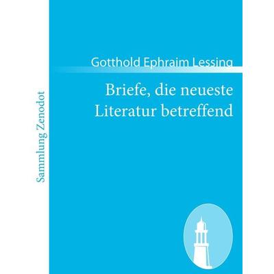 Briefe, die neueste Literatur betreffend, Taschenbuch von Gotthold Ephraim Lessing, Contumax, 978-3-8430-5789-9