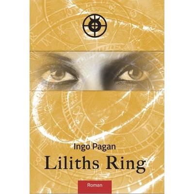 Liliths Ring, Taschenbuch von Ingo Pagan, Hummelshain Verlag, 978-3-943322-46-0