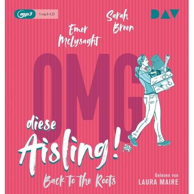 OMG, diese Aisling! Back to the Roots - Sarah Breen,Emer McLysaght, CD, 9783742413598