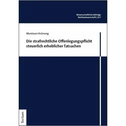 Die strafrechtliche Offenlegungspflicht steuerlich erheblicher Tatsachen, Ratgeber von Muntaser Krönung