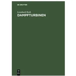 Roth:Dampfturbinen, Fachbücher von Leonhard Roth