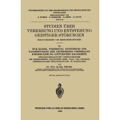 Studien über Vererbung und Entstehung Geistiger Störungen, Taschenbuch von Karl Thums, Springer Berlin, 978-3-662-23032-9