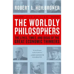 The Worldly Philosophers, Fachbücher von Robert L. Heilbroner