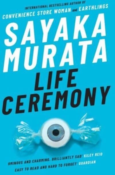 Sayaka Murata - Life Ceremony: Sayaka Murata - Preis vom 13.10.2026 19:28:25 h