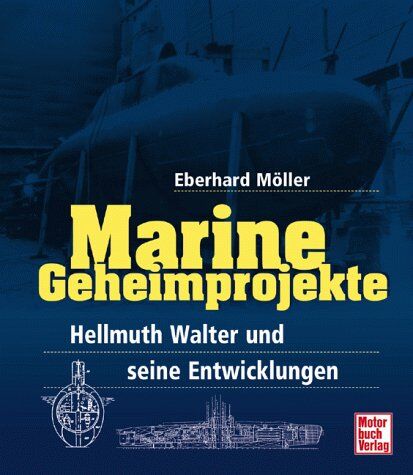 Eberhard Möller - Marine Geheimprojekte - Preis vom 09.10.2026 07:28:09 h