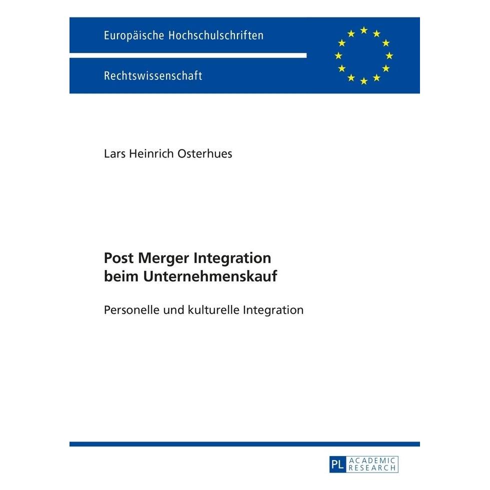 Peter Lang Post Merger Integration beim Unternehmenskauf (Deutsch, Softcover, Lars Heinrich Osterhues) (7452815)