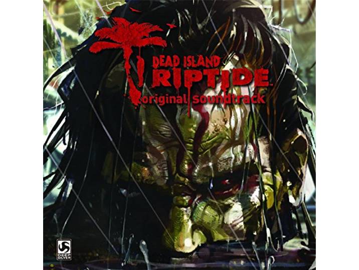 Original Game Soundtrack - Dead Island: Riptide