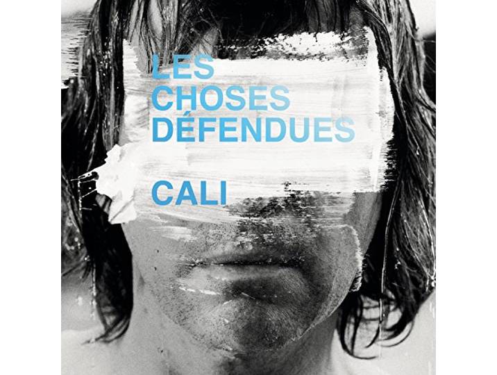Cali - Les Choses Defendues