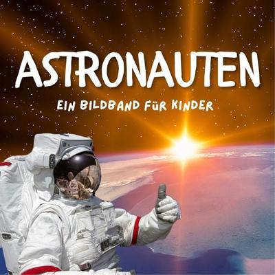 Astronauten, Taschenbuch von Frank Schmidt, 27amigos, 978-3-7505-0405-9