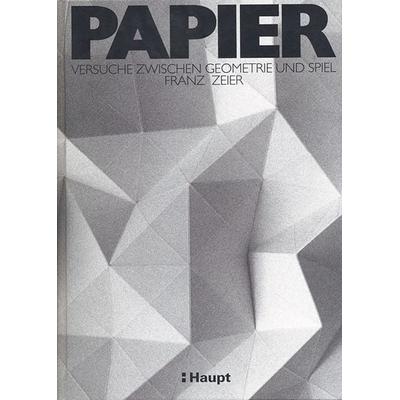 Papier, Gebundene Ausgabe von Franz Zeier, Haupt Verlag, 978-3-258-60095-6