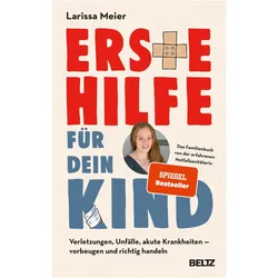 Erste Hilfe für dein Kind, Ratgeber von Larissa Meier