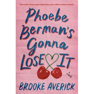 Phoebe Berman's Gonna Lose It, Taschenbuch von Brooke Averick, Random House LLC US