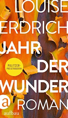 Louise Erdrich - Jahr der Wunder: Roman - Preis vom 13.10.2026 19:28:25 h