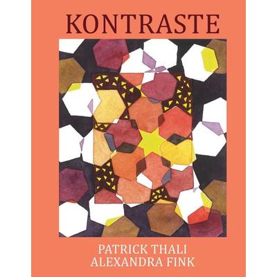 Kontraste, Gebundene Ausgabe von Patrick Thali, BoD – Books on Demand, 978-3-7460-2061-7