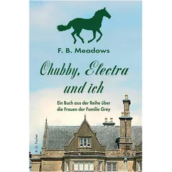 Chubby, Electra und ich, Belletristik von F. B. Meadows