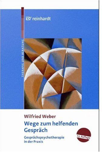 Wilfried Weber - Wege zum helfenden Gespräch: Gesprächspsychotherapie in der Praxis - Preis vom 15.10.2026 23:06:25 h