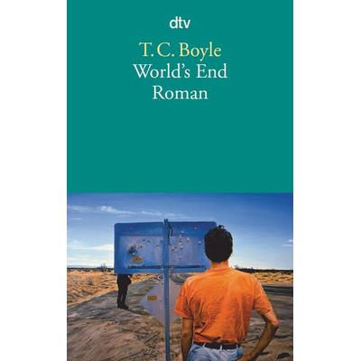 World's End, Taschenbuch von T. C. Boyle, dtv