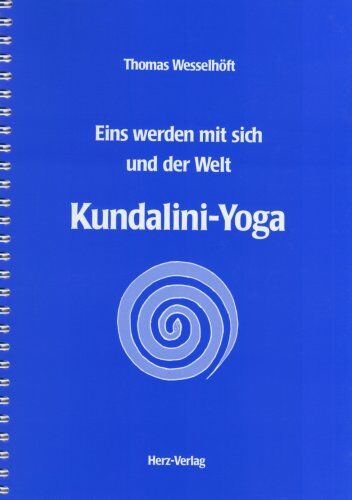Thomas Wesselhöft - Kundalini-Yoga: Eins werden mit sich + der Welt - Preis vom 09.10.2026 07:28:09 h