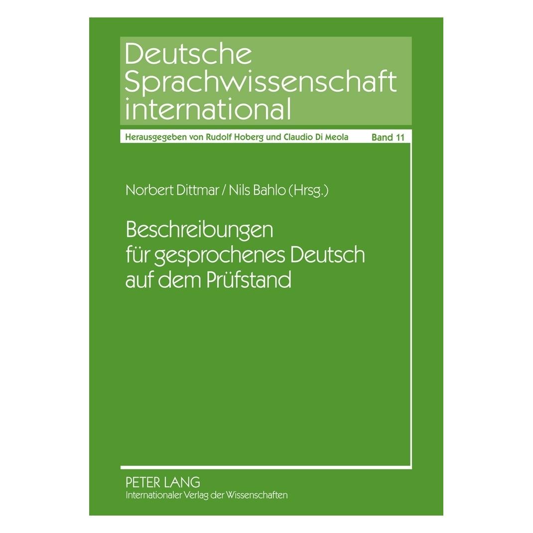 Peter Lang Beschreibungen für gesprochenes Deutsch auf dem Prüfstand (Deutsch, Softcover, Nils Uwe Bahlo, Norbert Dittmar) (56031543)