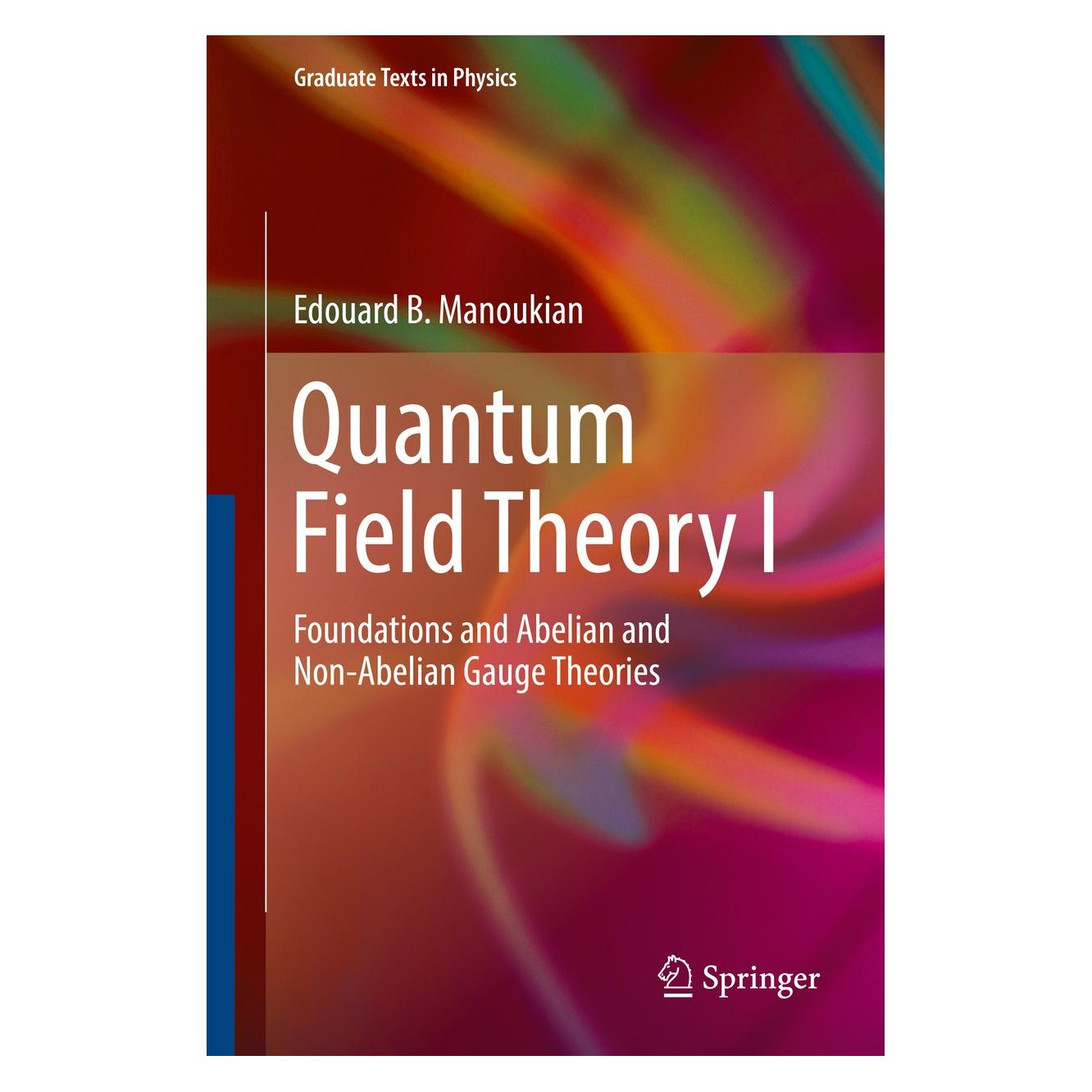 Springer Manoukian:Quantum Field Theory I (Englisch, Hardcover, Edouard B. Manoukian) (9783319309385)
