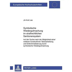 Symbolische Wiedergutmachung im strafrechtlichen Sanktionensystem, Fachbücher von Jin-Kuk Lee
