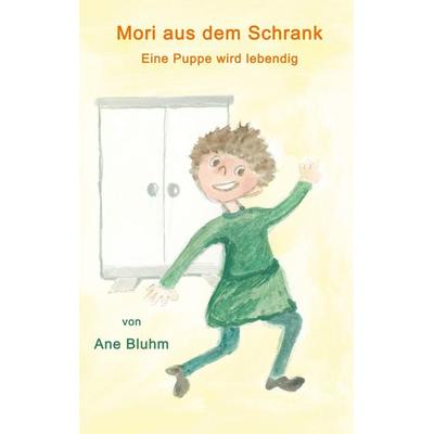 Mori aus dem Schrank, Taschenbuch von Ane Bluhm, BoD – Books on Demand, 978-3-7481-0414-8